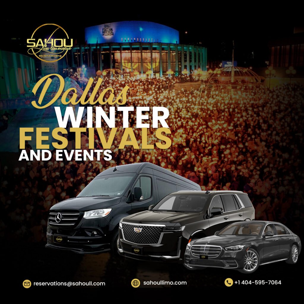 Dallas Winter Festivals and Events: Arrive in Style with Sahou Lux Limousine Services